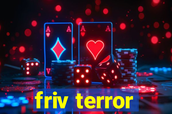 friv terror